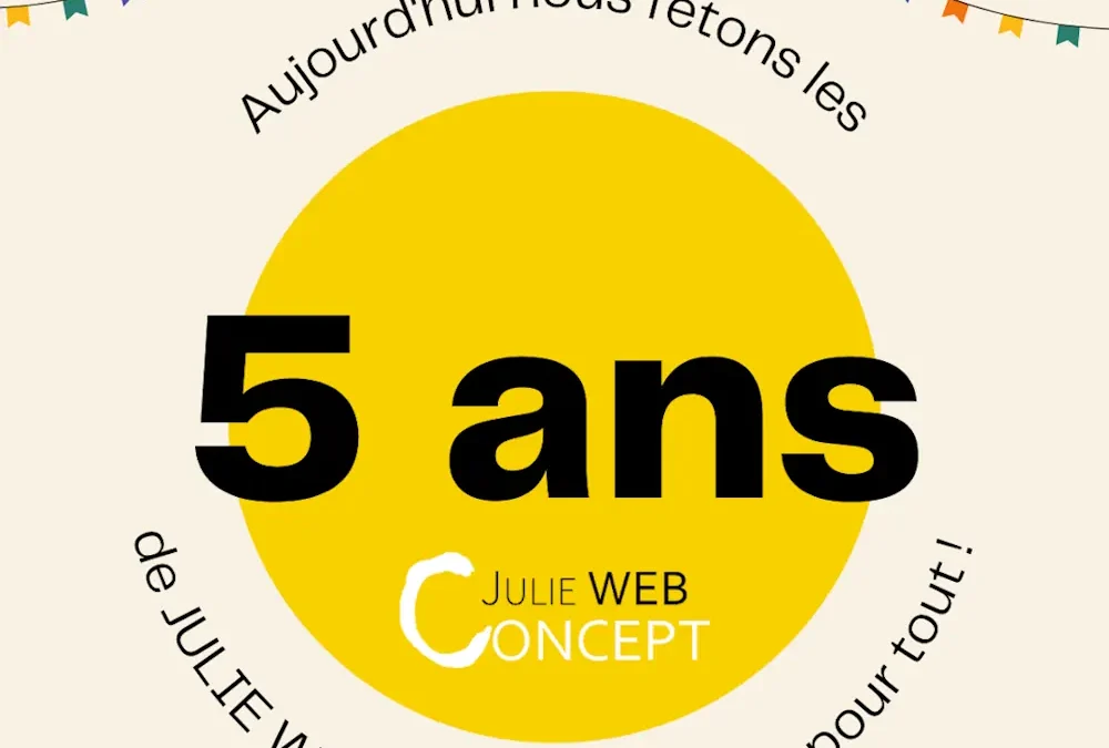 5 ans de Julie Web Concept